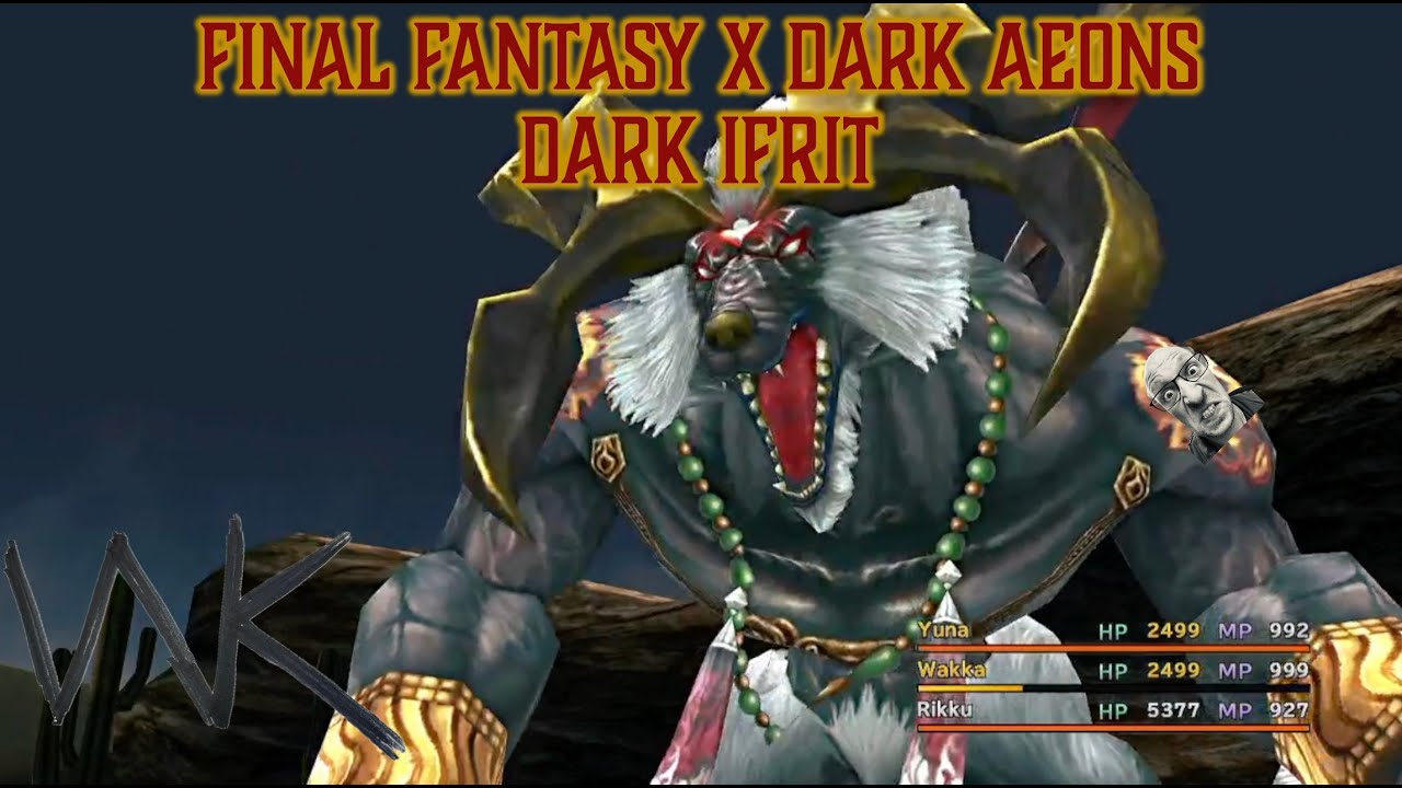 FINAL FANTASY X Dark Aeons - Dark Ifrit