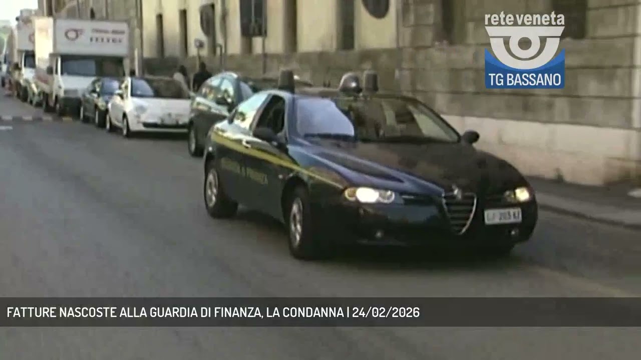 FATTURE NASCOSTE ALLA GUARDIA DI FINANZA, LA CONDANNA | 24/02/2026