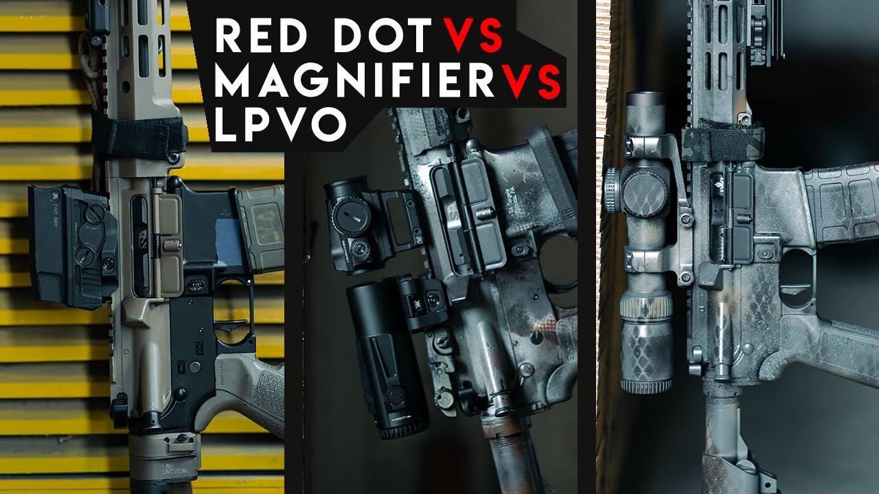 Red Dot VS LPVO (Low Power Variable Optic)