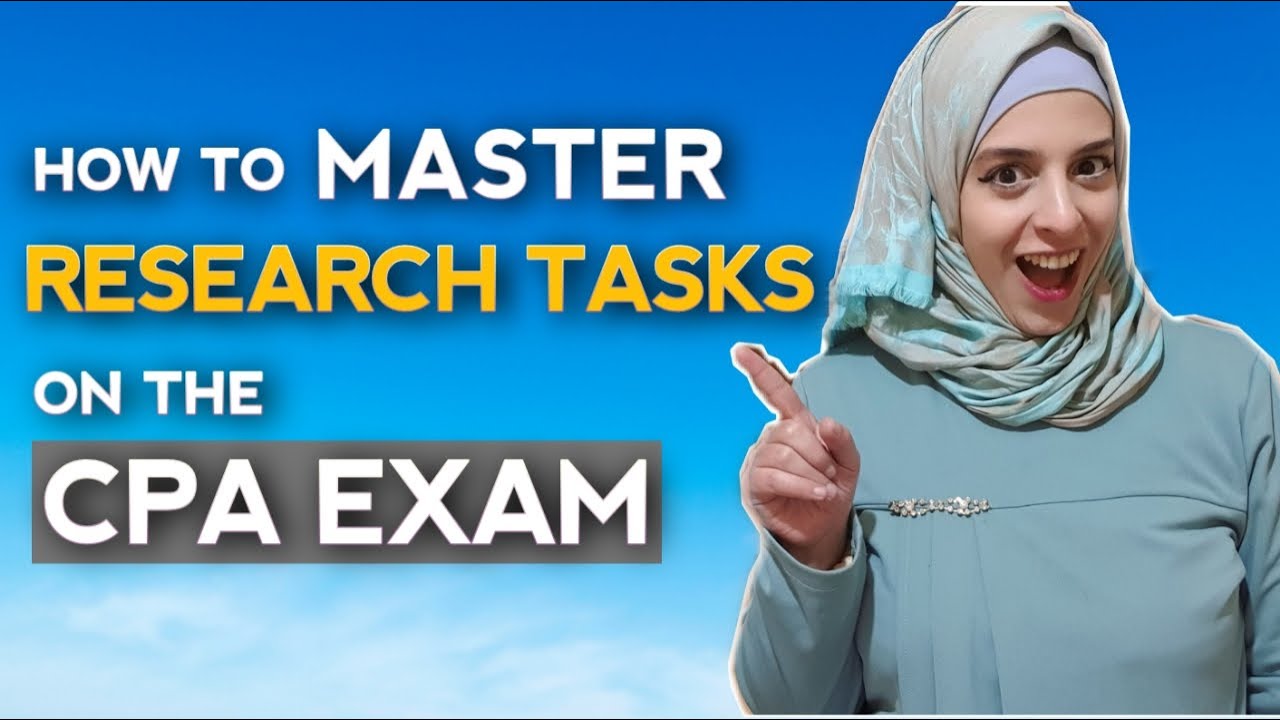 How to Master Research Simulations on the CPA Exam - 11 TIPS and a Real Example