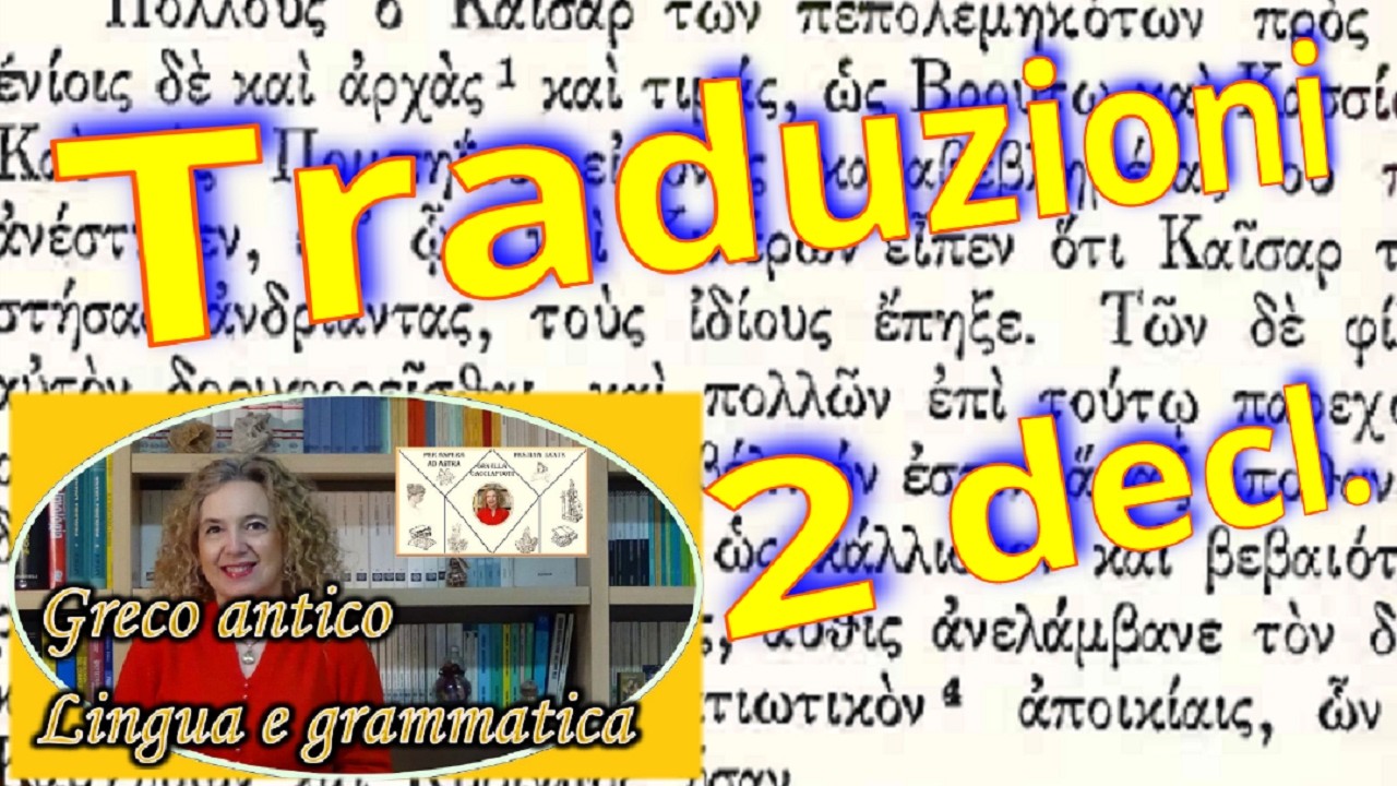 2 declinazione - TRADUZIONE dal GRECO antico