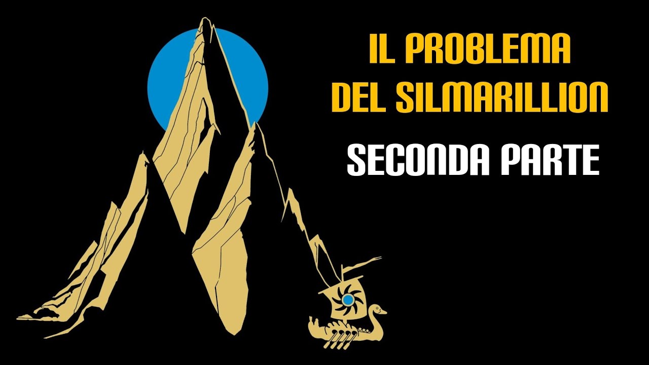 Il problema del Silmarillion - seconda parte