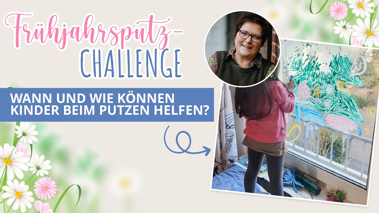 Wann und wie k&ouml;nnen Kinder helfen? &ndash; Putzen mit Kids | 11.03. um 19:30 Uhr | Live-Event FPC 2026 🌷