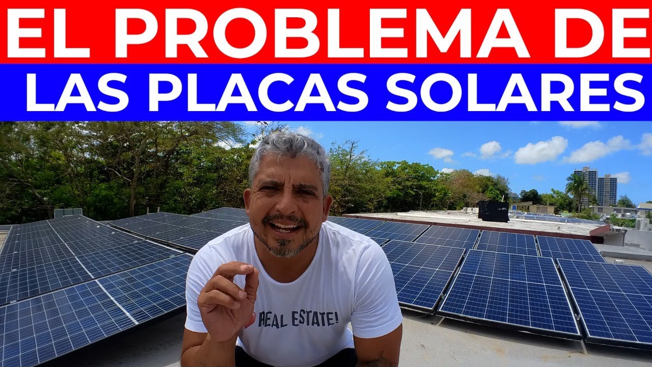 El Problema de las Placas Solares #mirealtorsabe #aliberlopez