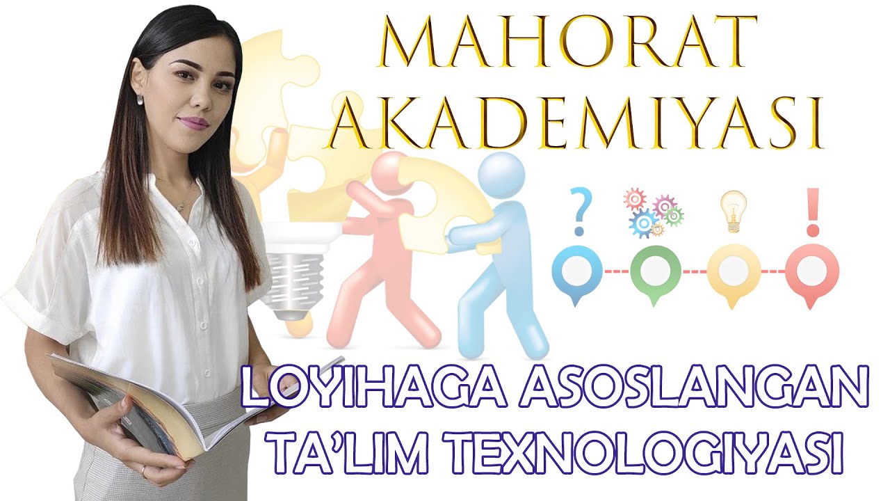 Loyihaga asoslangan ta'lim texnologiyasi