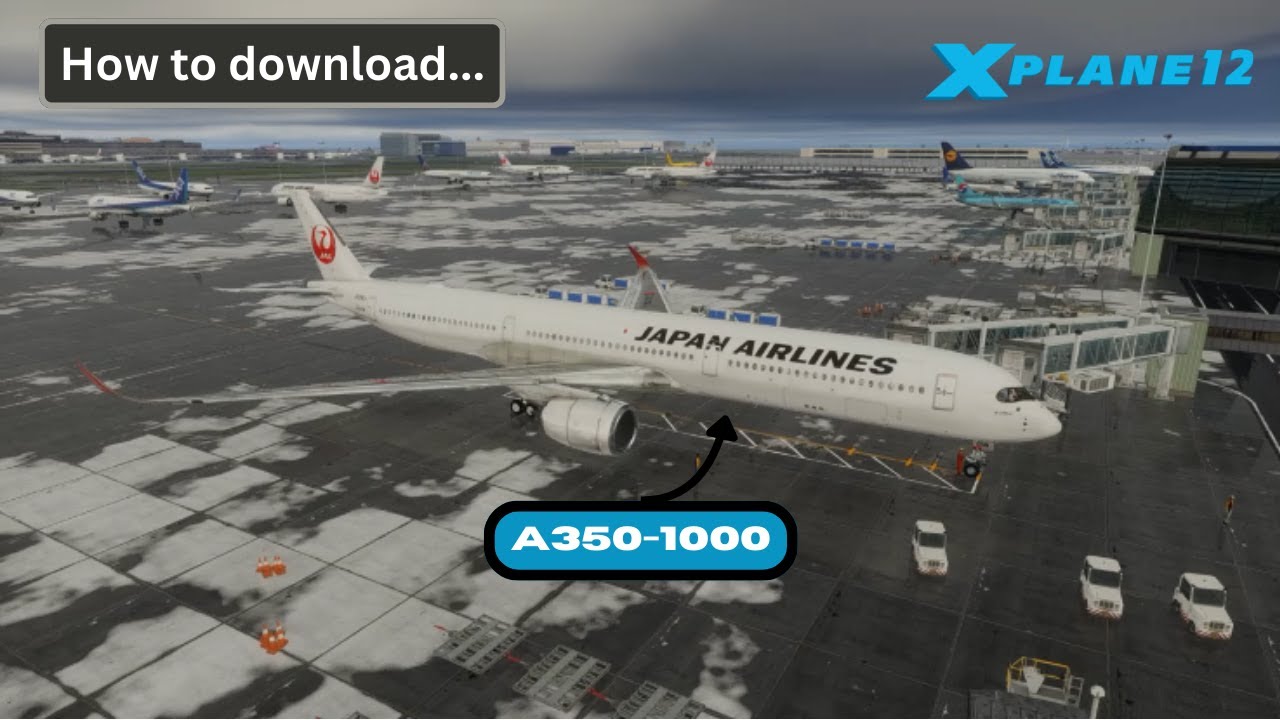 [Outdated] How To Download the A350-1000 For X-Plane 12