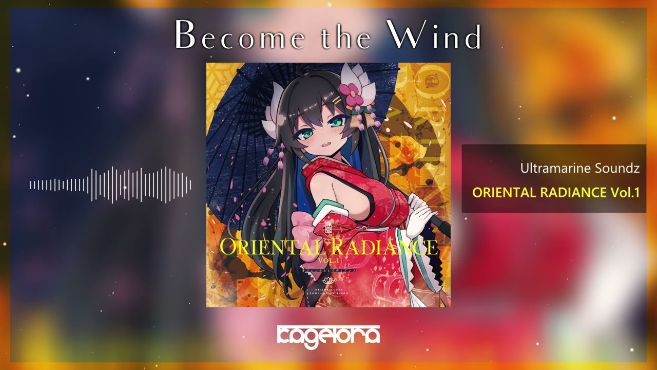 影虎。[Kagetora.] / Become the Wind【ORIENTAL RADIANCE Vol.1】