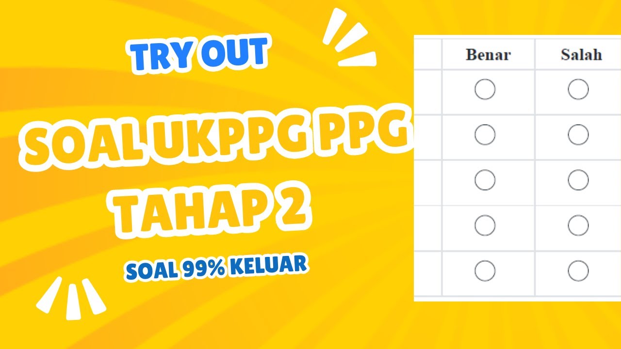 Bahas Soal Try Out UKPPPG Bahasa Indonesia Berdasarkan Fr PPG Piloting Tahap 3