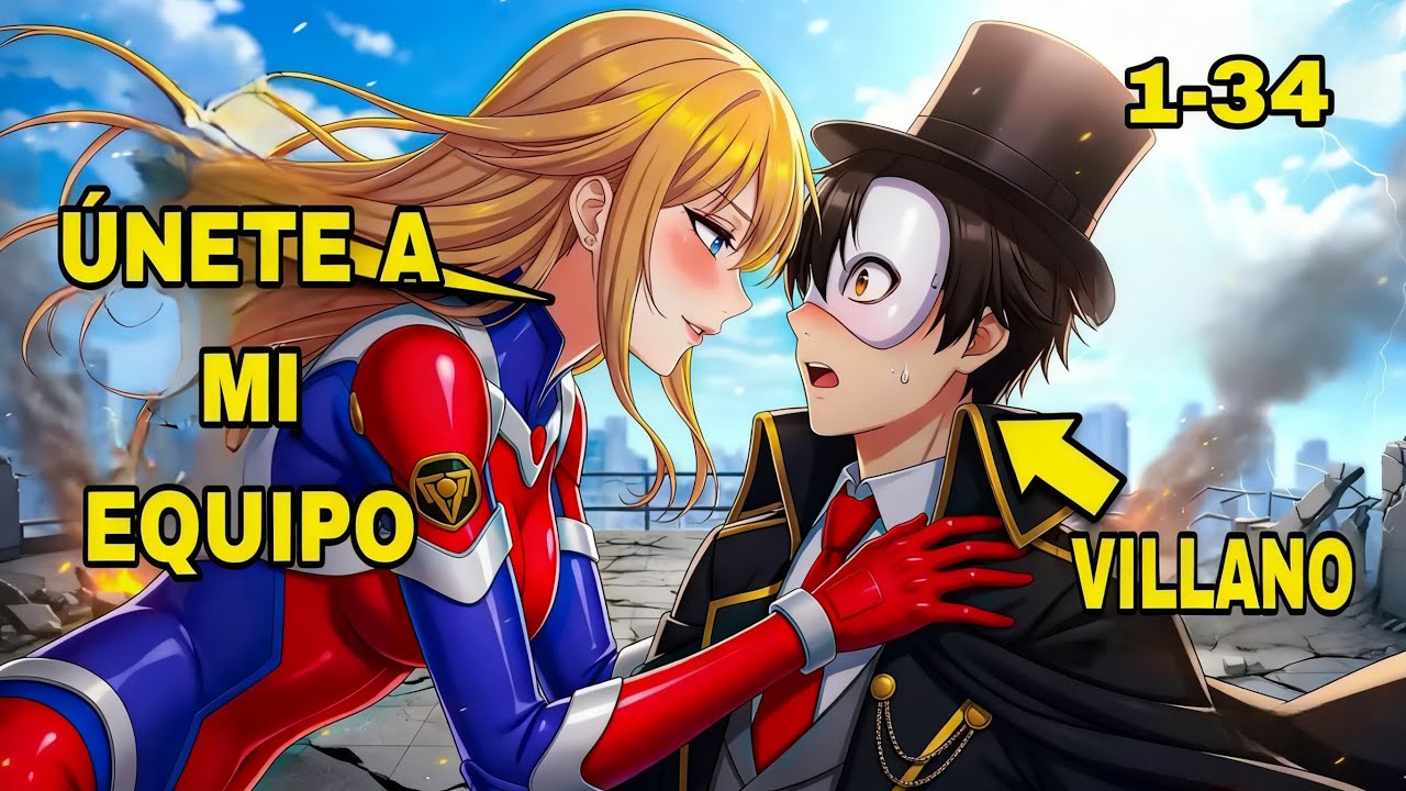 💢(1-34)Se Convirti&oacute; En El Villano Mas Odiado Para Salvar a Su H&eacute;roe Favorito |manhwa recap|