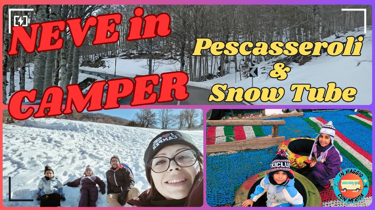 Neve in Camper - Pescasseroli e Snow Tube | In Viaggio con Merida | Video 49