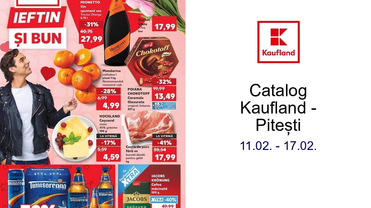 Catalog Kaufland - Pitești 11.02. - 17.02.