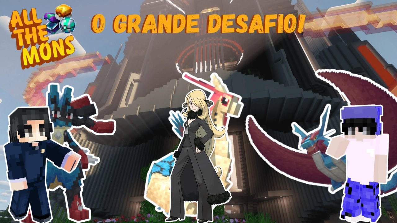 DESAFIAMOS A ELITE 4 NO COBBLEMON! ALL THE MONS #15