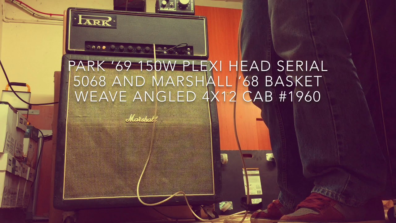 Park &lsquo;69 Plexi and Marshall &lsquo;68 Basket Weave