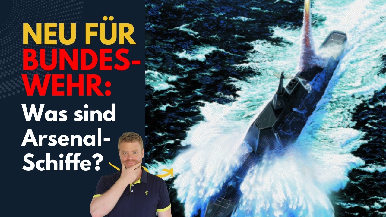 Bundeswehr will Arsenalschiffe: Was ist das? Was kann das?