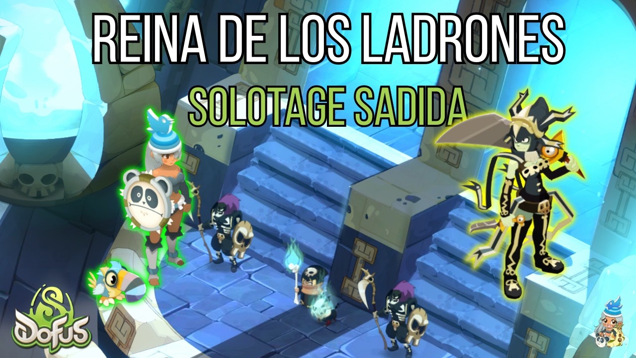 [DOFUS 3] SOLOTAGE SADIDA VS REINA DE LOS LADRONES