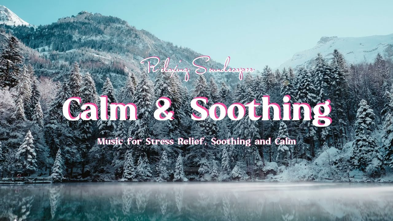 Calm & Soothing Music | 4K | #soothing #calmmind  #healingmusic #music  #clamyourmind