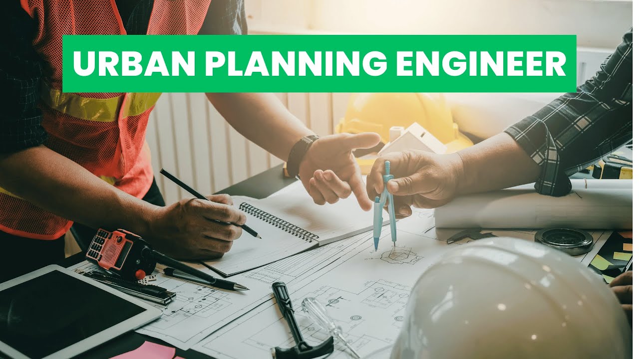 What is the role of a Urban Planning Engineer ? | Career Guide - Job Description - Skills