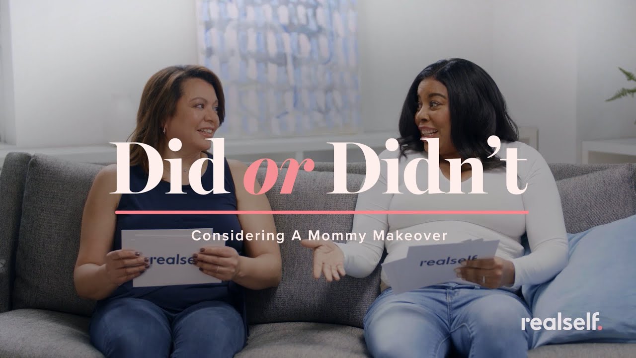 Should I Have a Mommy Makeover? | RealSelf Verified Doctor Helps 2 Women Decide