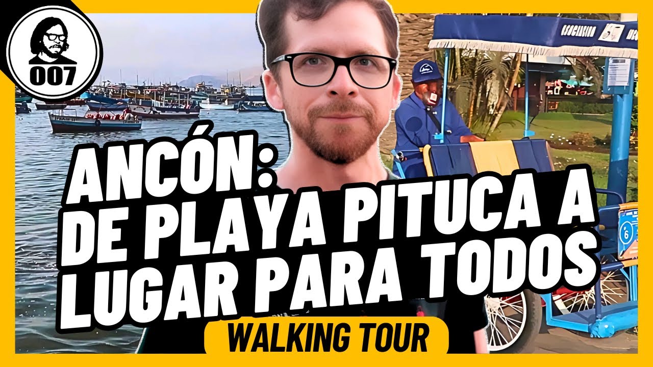ANCÓN: DE PLAYA PITUCA A LUGAR PARA TODOS | WALKING TOUR