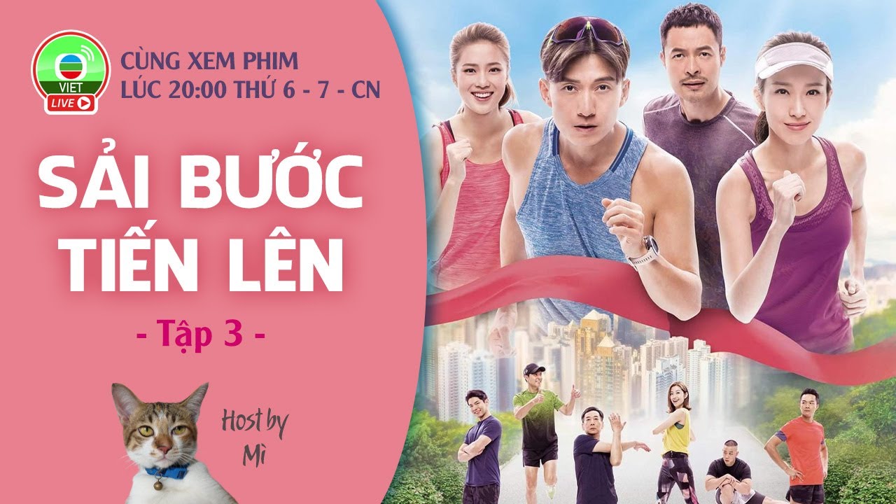 [LIVE] Sải Bước Tiến Lên tập 3 | Trần Sơn Thông, Diêu Tử Linh | TVB 2020