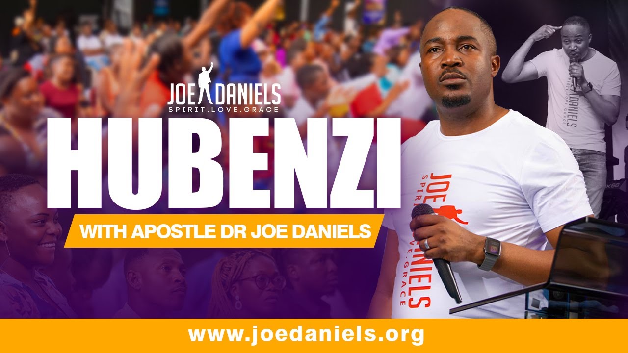 Hubenzi - Apostle Dr Joe Daniels
