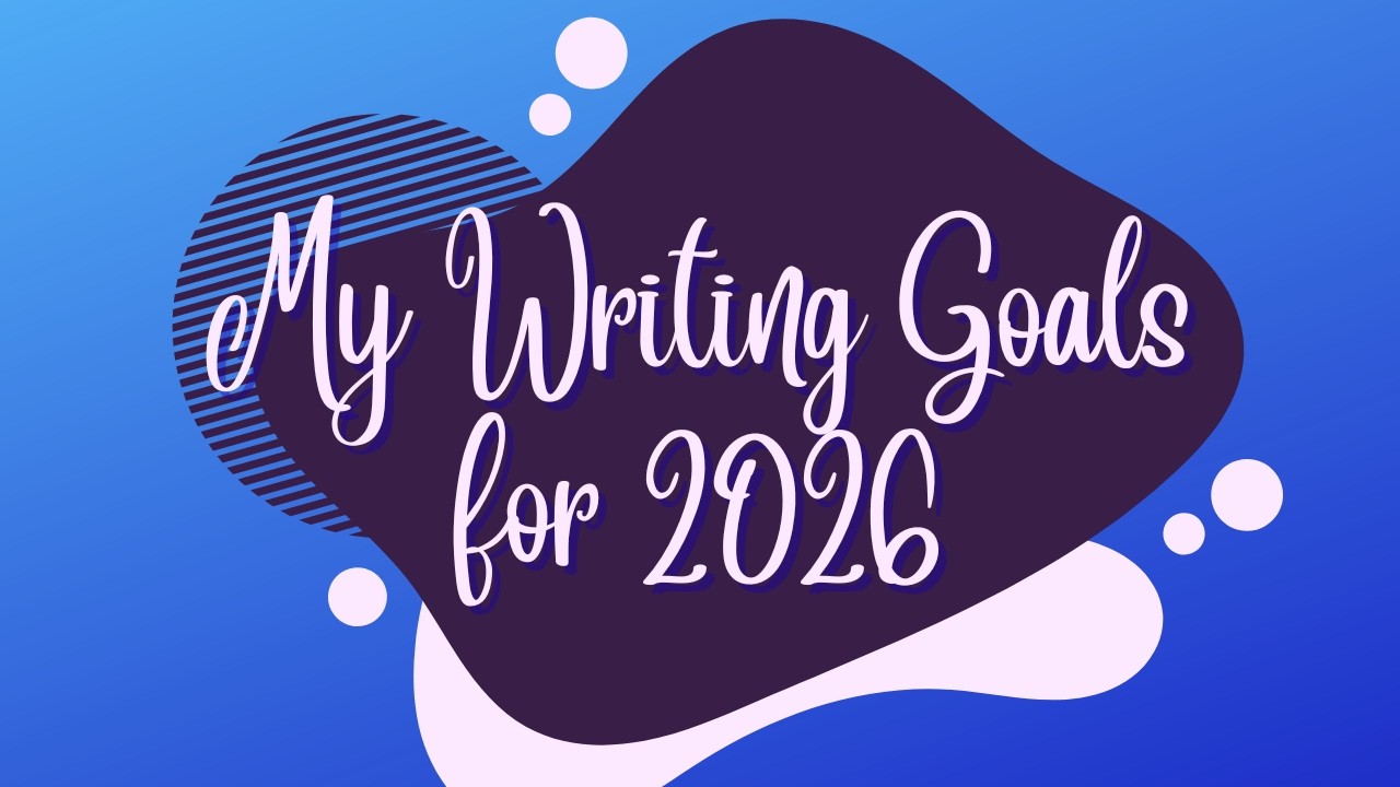 My Writing Goals for 2026!