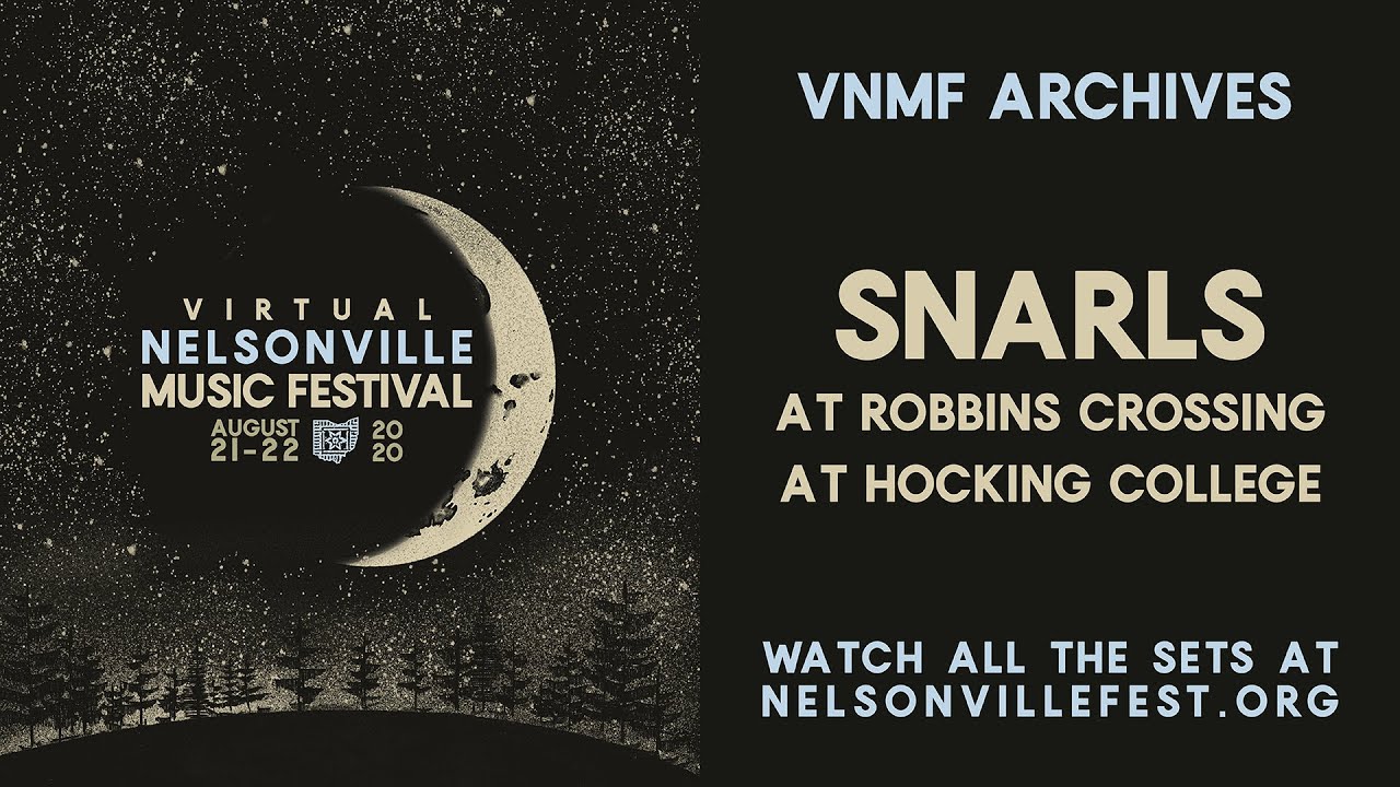 Snarls at the 2020 Virtual Nelsonville Music Festival