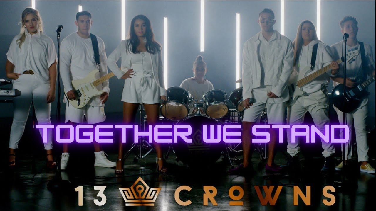 13 Crowns - Together We Stand [Official Music Video]