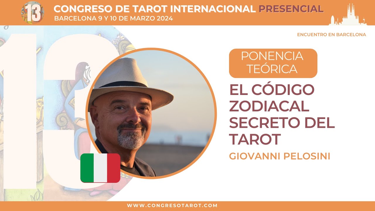 13º Congreso de Tarot Presencial Barcelona / Giovanni Pelosini  /  El Código Zodiacal Secreto