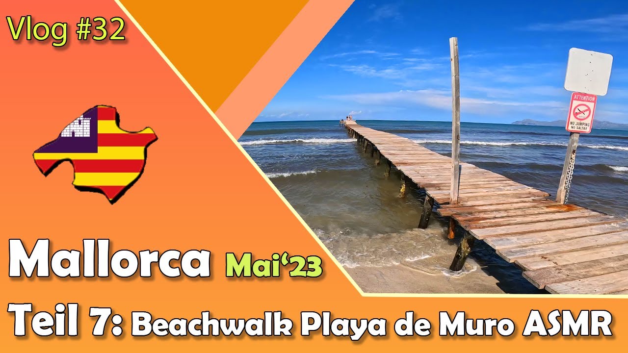 Mallorca Mai'23 | Beachwalk Playa de Muro | ASMR