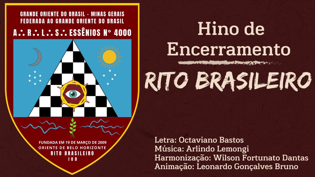 Hino de Encerramento - RITO BRASILEIRO