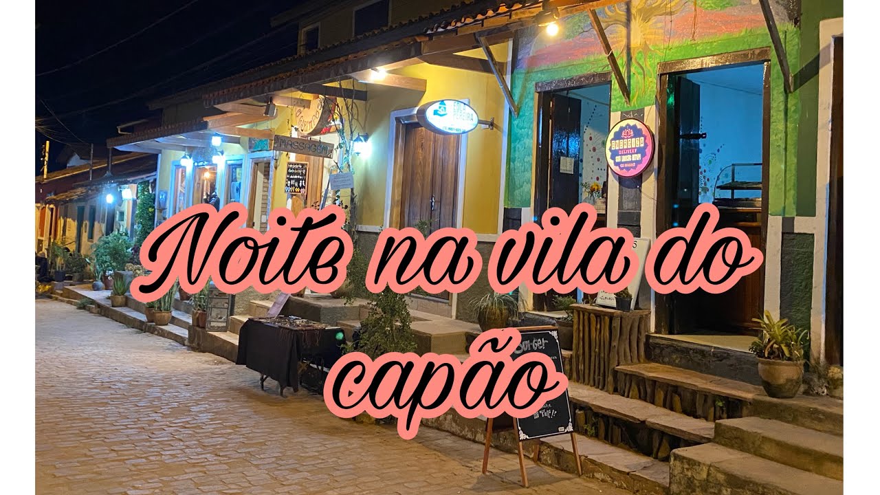 NOITE NA VILA DO CAPÃO/ CHAPADA DIAMANTINA