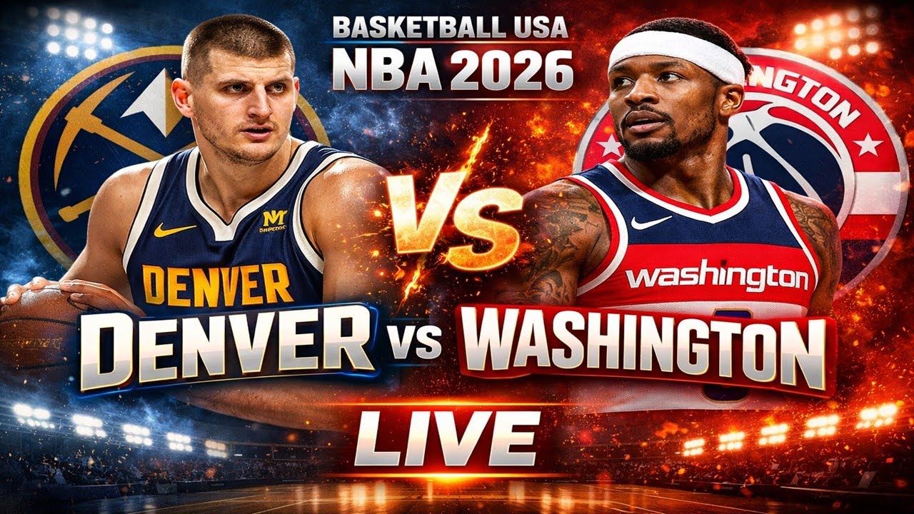 Denver vs Washington 🏀BASKETBALL USA NBA 2026 Live Score