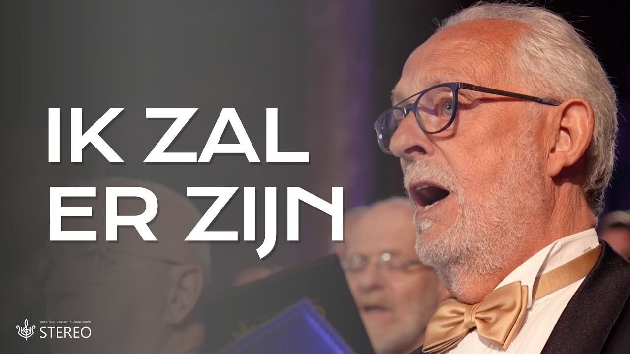 Ik zal er zijn | Chr. Genemuider Mannenkoor Stereo