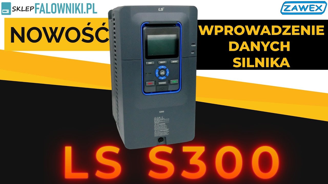 Jak wprowadzić dane silnika do falownika LS S300? Krok po kroku!