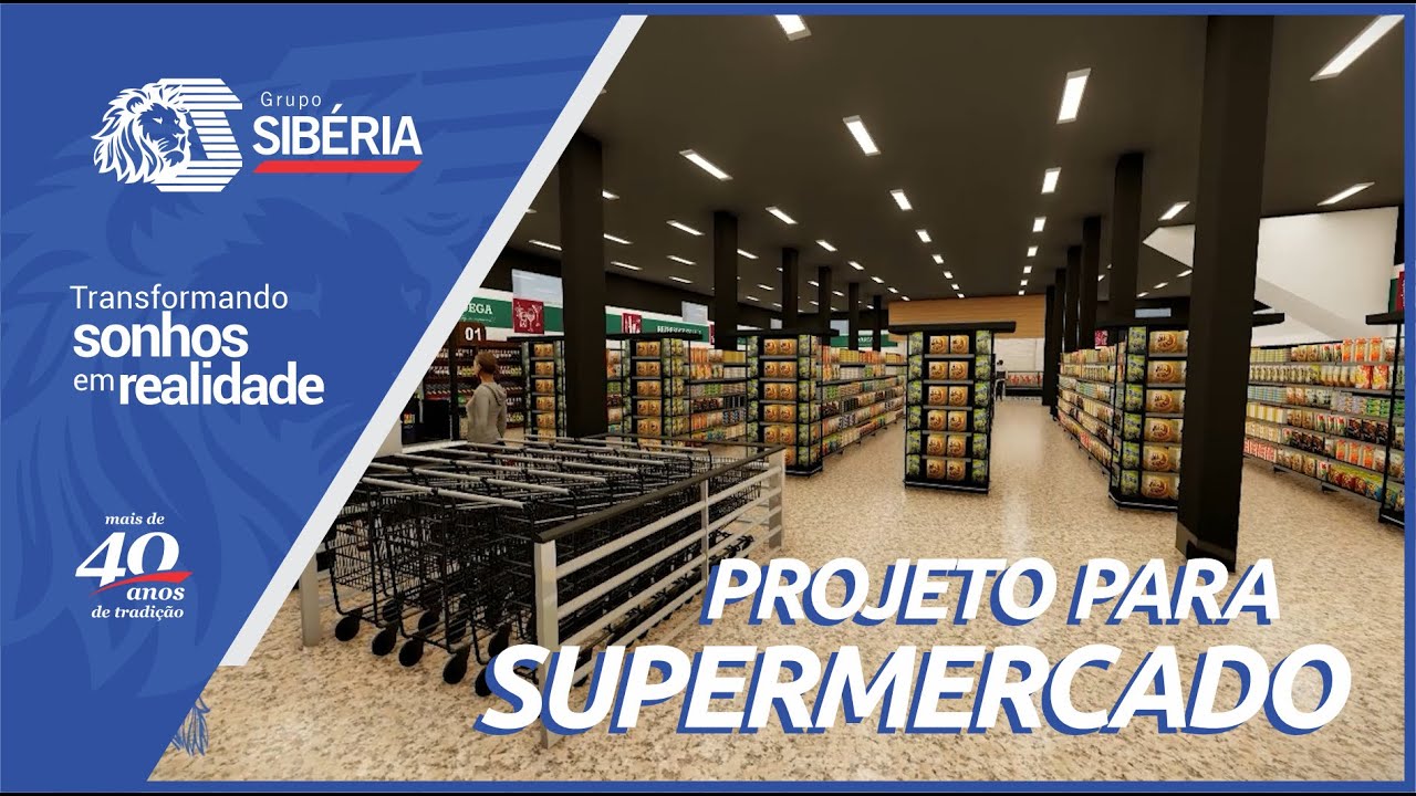 VÍDEO 3D - PROJETO DE SUPERMERCADO - GRUPO SIBÉRIA #2