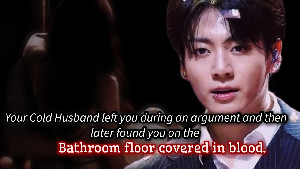 Your Cold Husband left you during an argument and then later found you on the floor covered in-