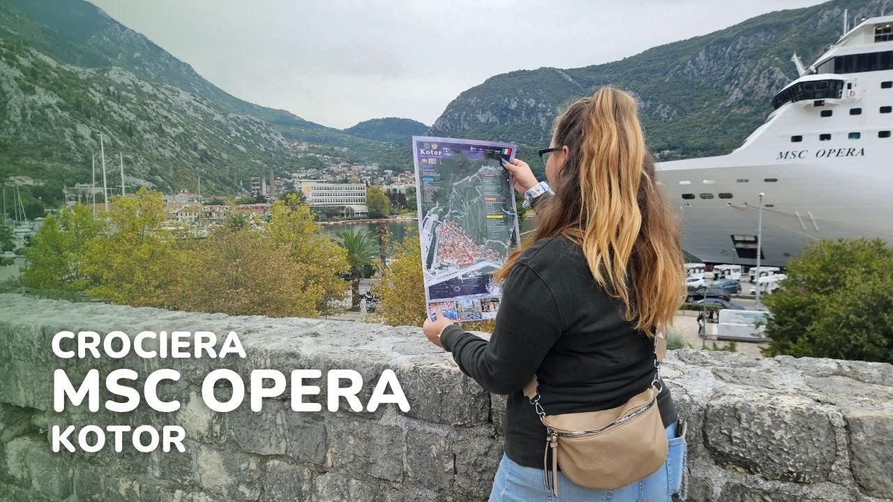 ⚓️Crociera MSC Opera – Kotor | Nel cuore del fiordo più bello dei Balcani ⛰️