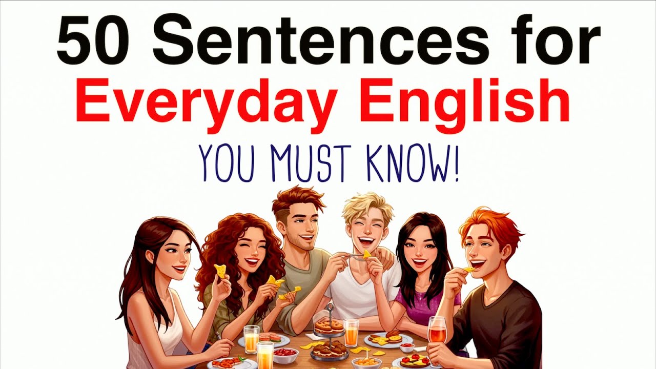 50 Must-Know English Sentences for Everyday Conversations | Speak  Fluently | English Podcast