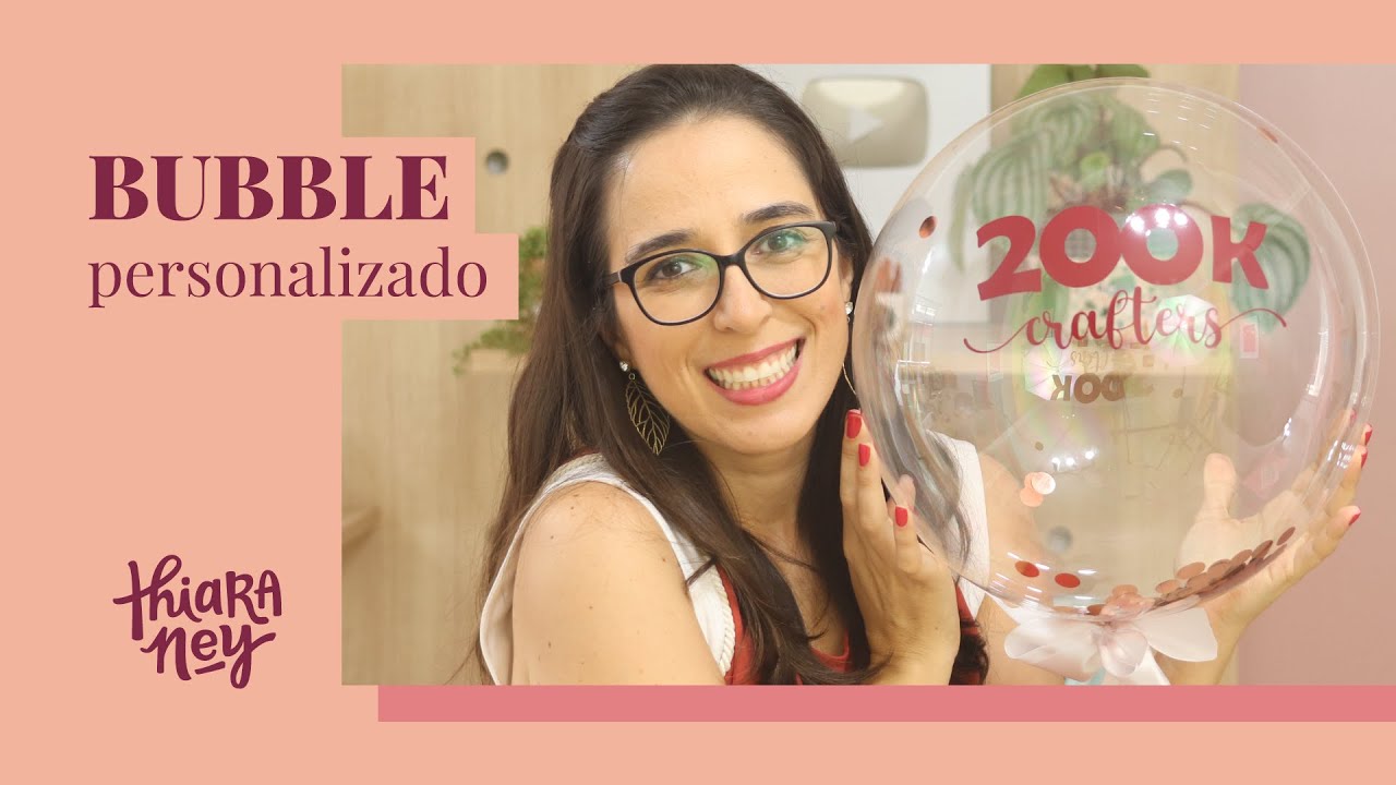Como fazer balão bubble personalizado com vinil  | Thiara Ney