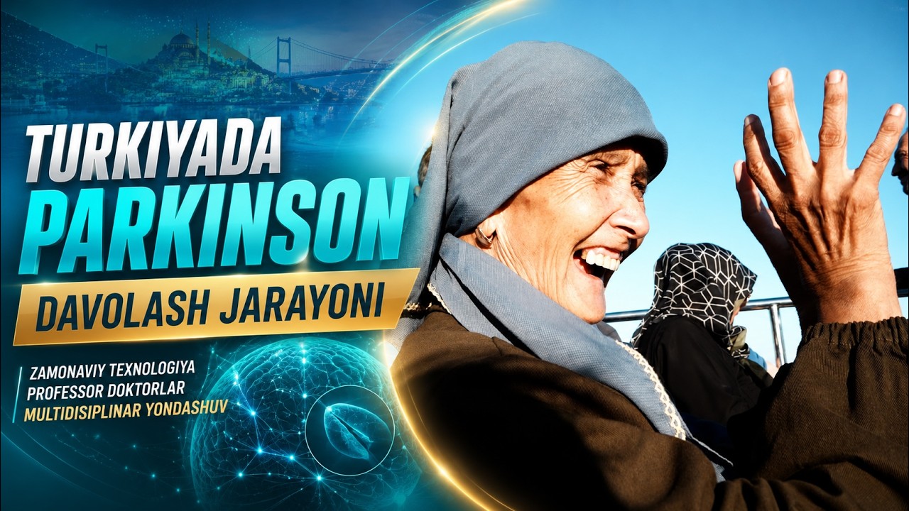 Turkiyada Parkinson Davolash Jarayoni