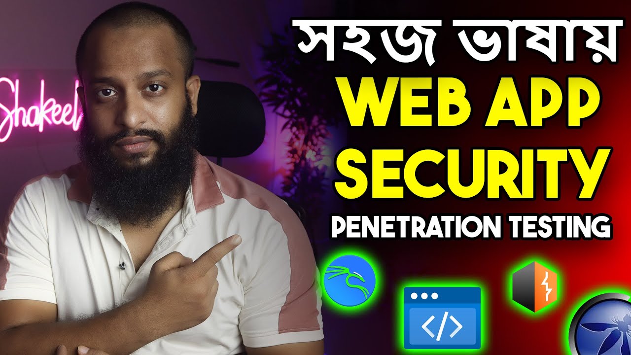 Web App Security Penetration Testing? Practically Explained In Bangla!