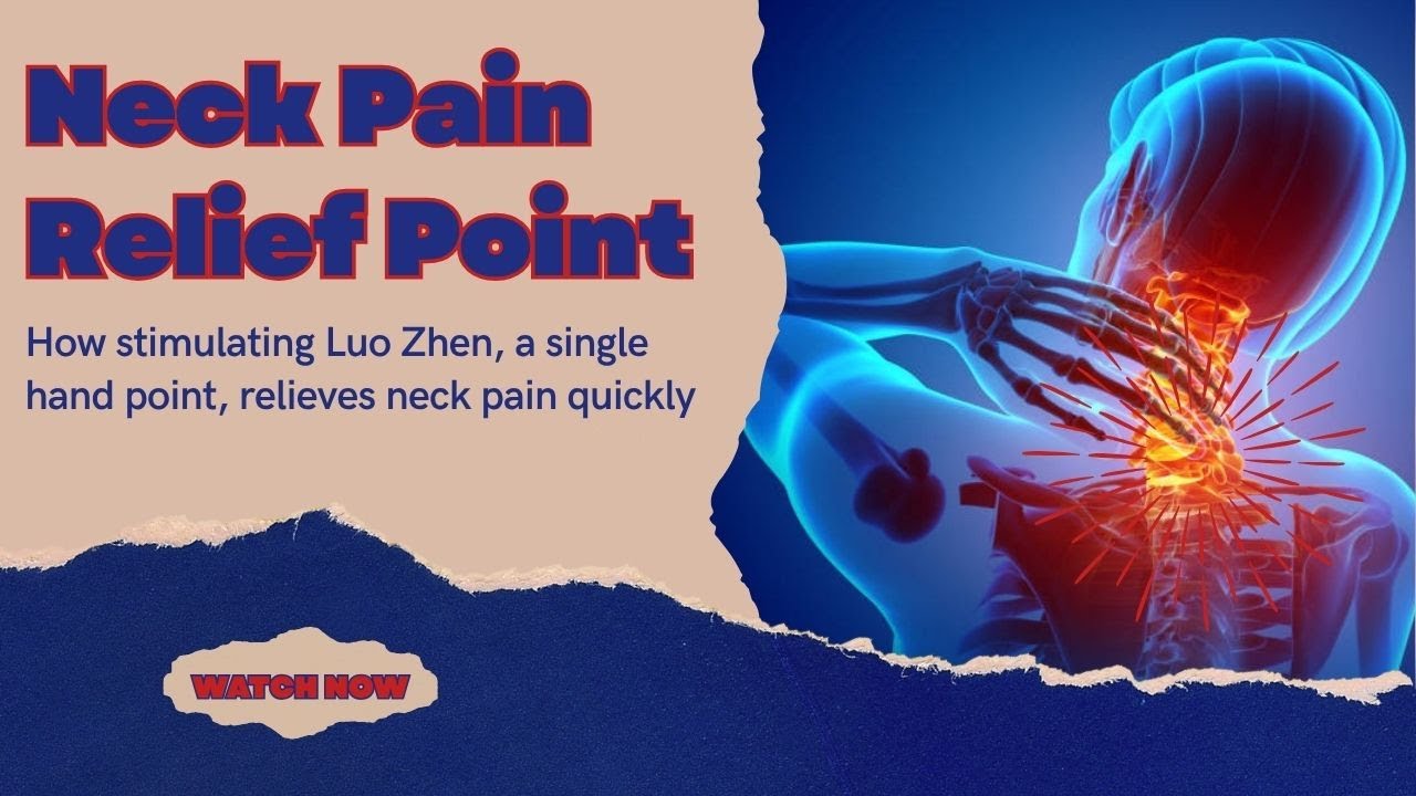 Acupuncture Atlanta Clinic Shows Neck Pain Relief Point - Luo Zhen
