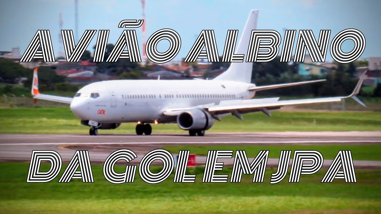 Avião Albino da GOL em JPA 