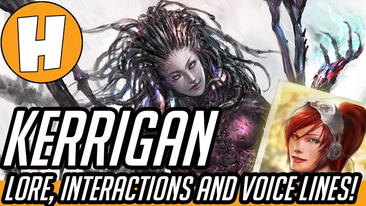 Sarah Kerrigan - Lore, Interactions & Voice Lines (Heroes of The Storm/StarCraft!)  | Hammeh
