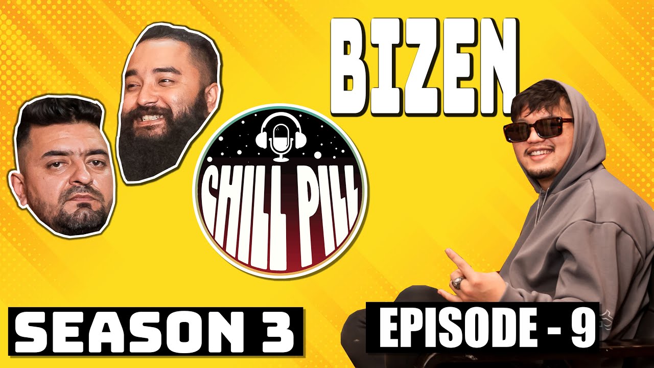 CHILL PILL | EP 28 | ft. BIZEN
