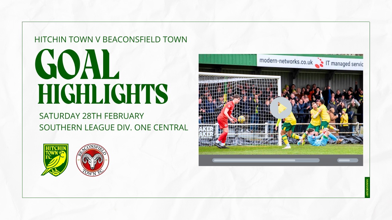 GOAL HIGHLIGHTS - Hitchin Town v Beaconsfield Town 28/02/26