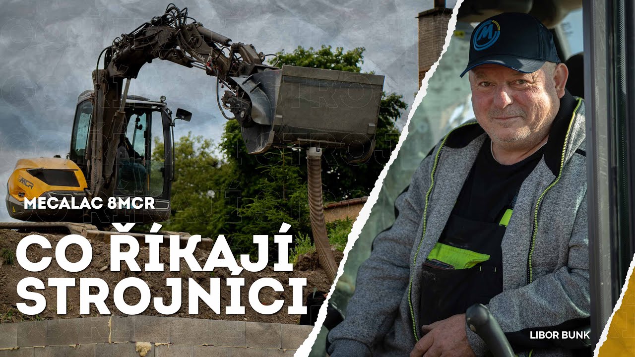 Co říkají strojníci | Mecalac 8MCR | Libor Bunk