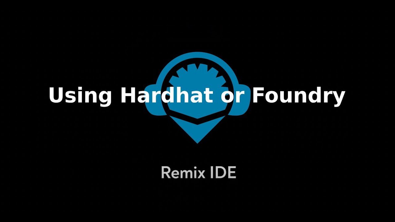 Remix IDE Tutorial - Using Hardhat or Foundry with Remix