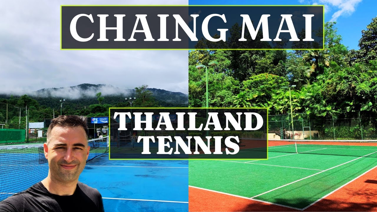 Tennis in Chiang Mai, Thailand: Insider Tips & Best Courts